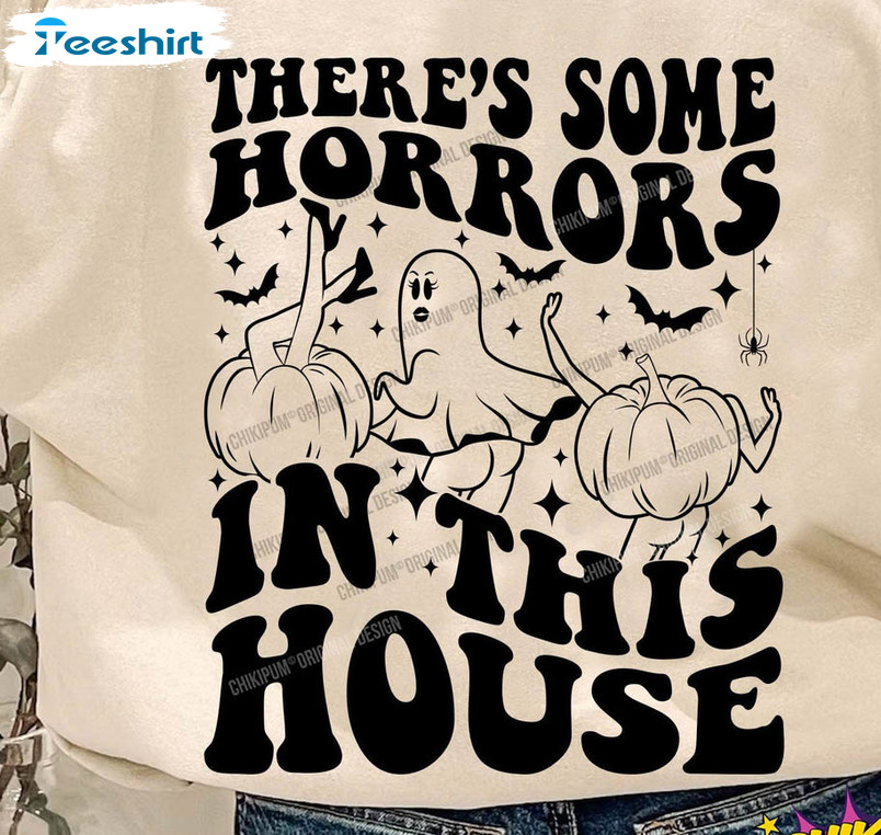 There's Some Horrors In This House Cute Shirt, Trendy Sweatshirt Unisex Hoodie