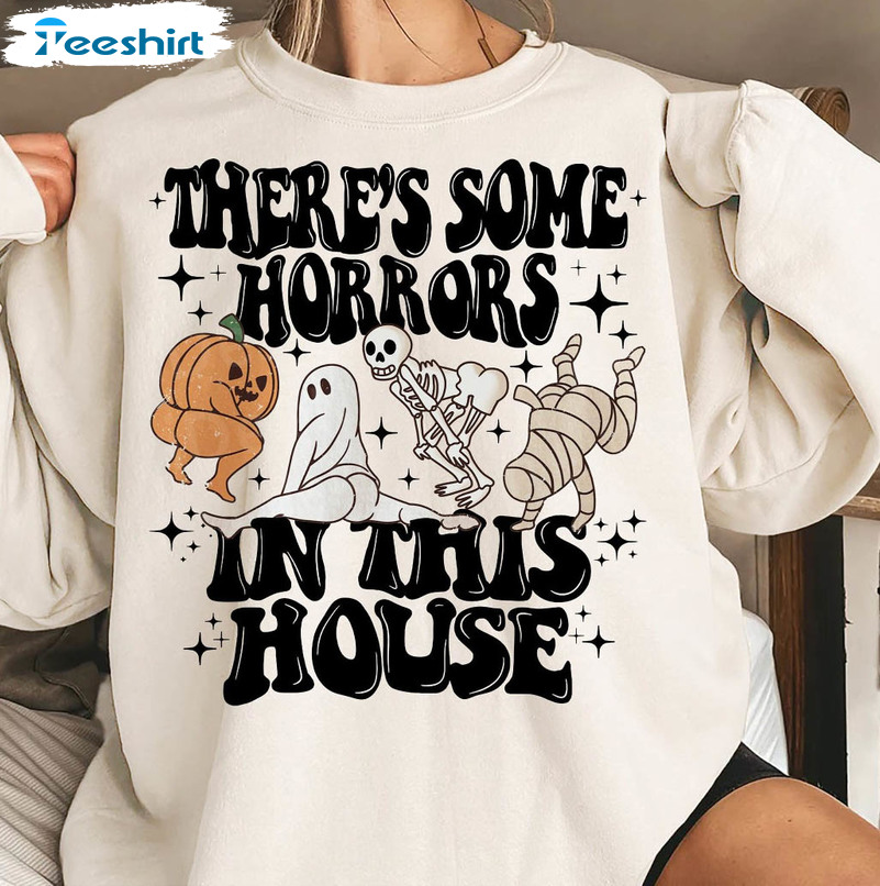 There's Some Horrors In This House Shirt, Spooky Season Halloween Short Sleeve Unisex Hoodie