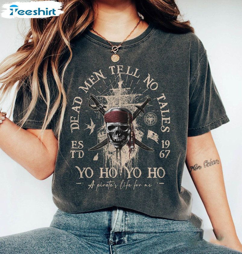 Vintage Dead Men Tell No Tales 1967 Shirt, Disney Pirates Unisex T-shirt Crewneck