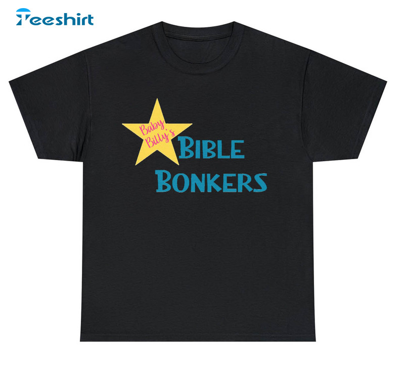 Uncle Baby Billy Shirt, Baby Billy's Bible Bonkers Unisex Hoodie Short Sleeve