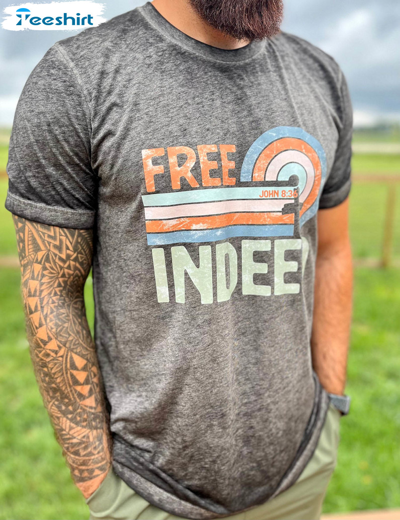 Free Indeed John 8 36 Shirt, Christian Unisex Hoodie Short Sleeve