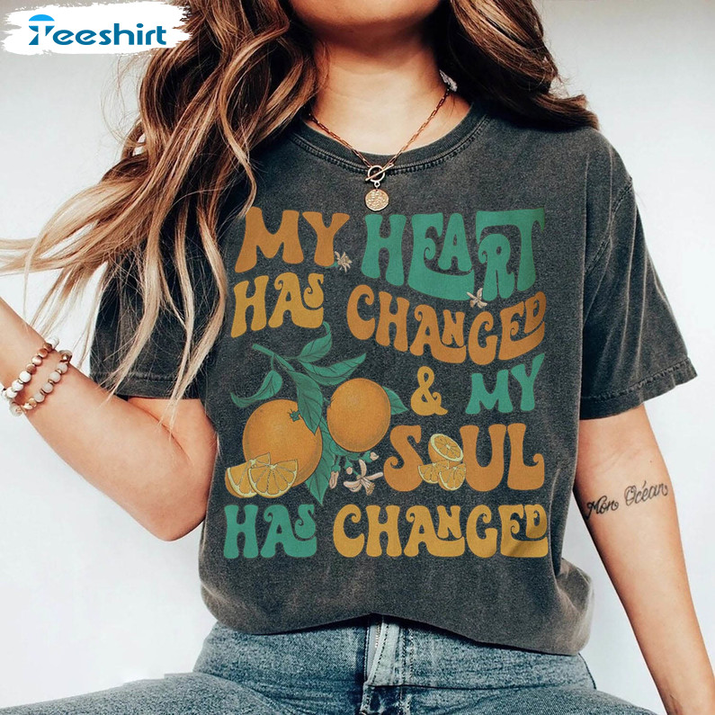 Orange Juice Summer Shirt, My Heart Has Changed Unisex Hoodie Crewneck