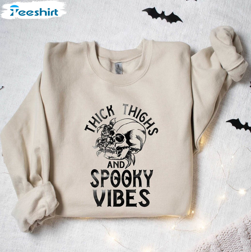 Thick Thighs And Spooky Vibes Trendy Shirt, Funny Halloween Tee Tops Sweatshirt