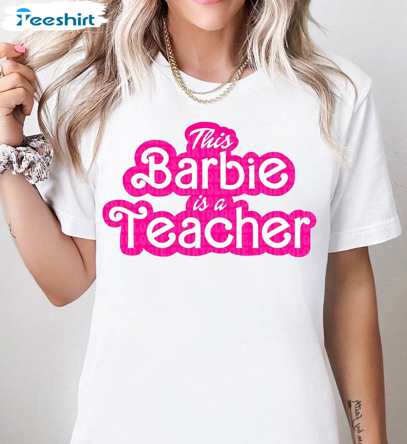 This Barbi Is A Teacher Shirt, Barb Back To School Sweatshirt Unisex Hoodie