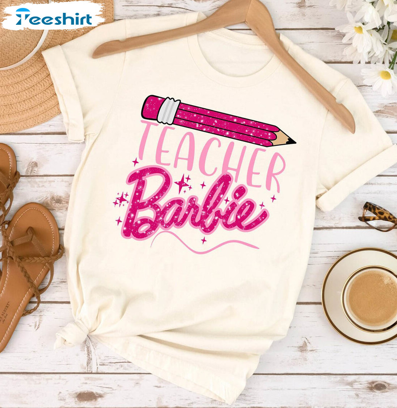 Pink Teacher Barbie Shirt, Teacher Life Unisex Hoodie Long Sleeve