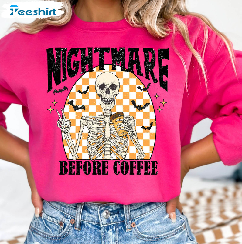 Comfort Colors Halloween Nightmare Before Coffee Shirt, Funny Coffee Sweater Unisex Hoodie