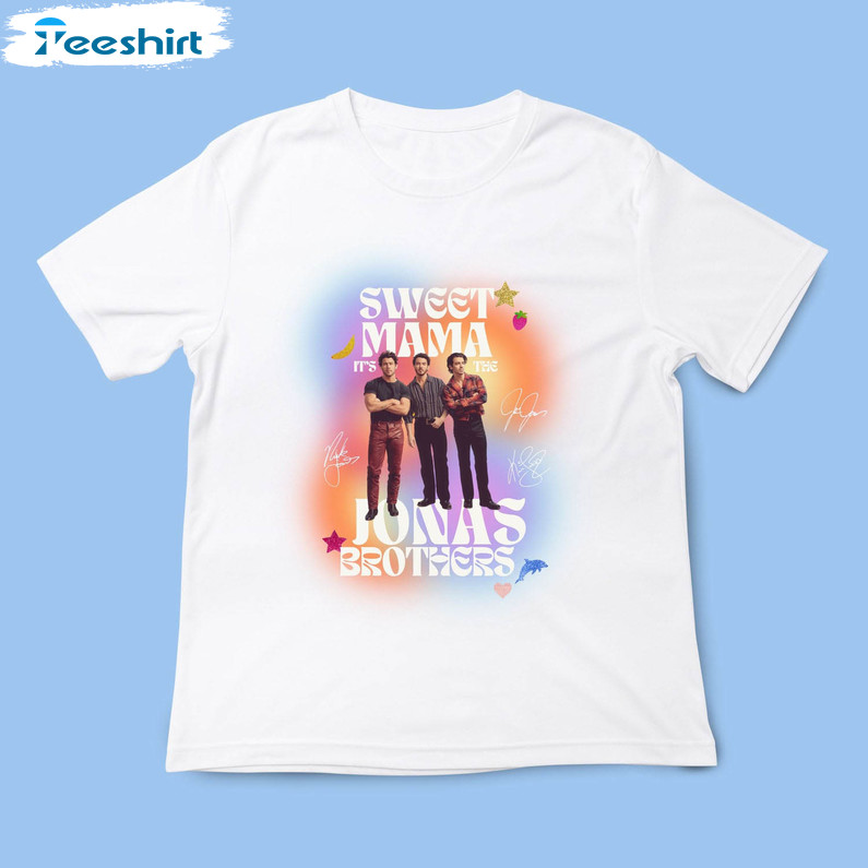 Sweet Mama It S The Jonas Brothers Shirt, Funny Short Sleeve Long Sleeve