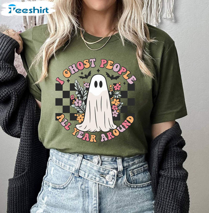 I Ghost People All Year Round Ghost Shirt, Spooky Halloween Long Sleeve Short Sleeve