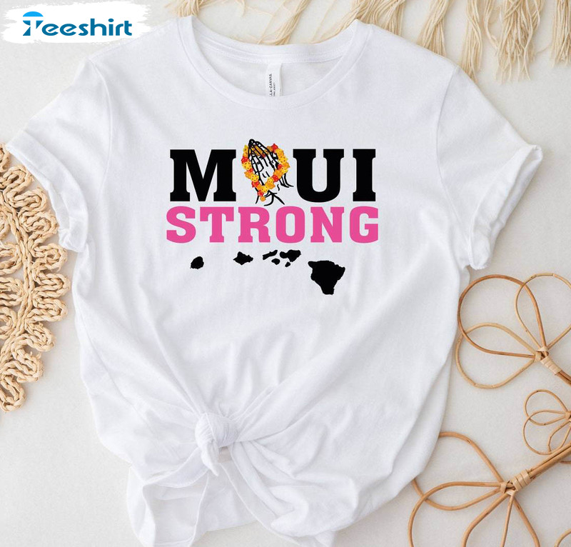 Maui Wildfire Relief Shirt, Maui Strong Crewneck Tee Tops