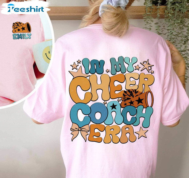 Cheer Coach Shirt, In My Cheer Coach Era Unisex T-shirt Unisex Hoodie