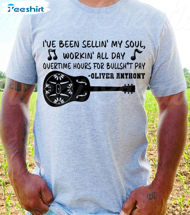 I Ve Been Sellin My Soul Shirt, Rich Men North Of Richmond Unisex T-shirt Crewneck