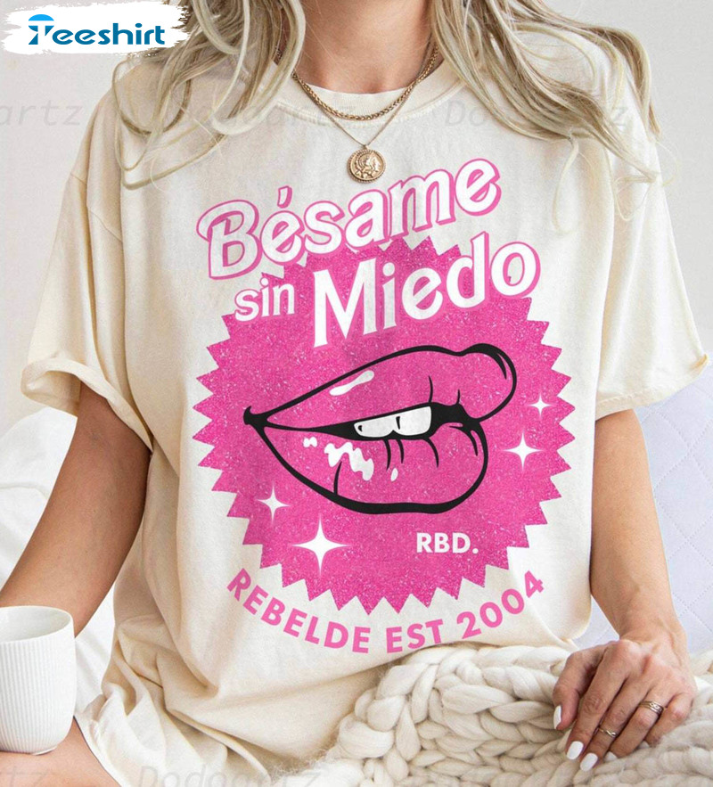 Besame Sin Miedo Pink Hues Rbd Soy Rebelde Tour 2023 Shirt, Relaxed Fit Crewneck Unisex T-shirt