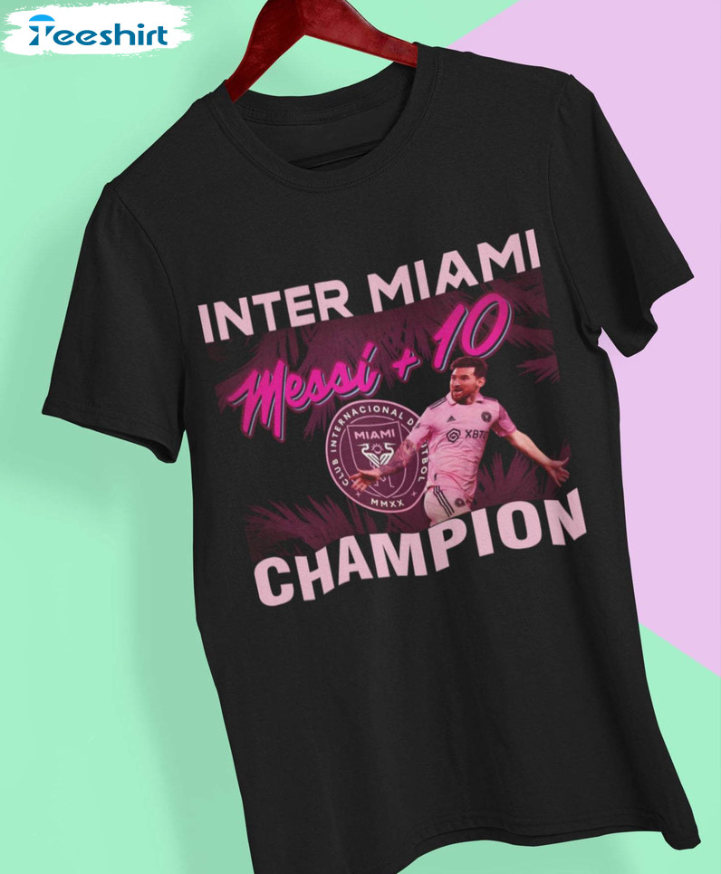 Lionel Messi Inter Miami Leagues Cup Champions Sweatshirt Short Sleeve