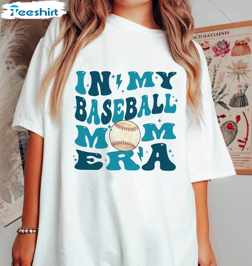 In My Baseball Mom Era Shirt, Baseball Team Baseball Fan Crewneck Unisex Hoodie