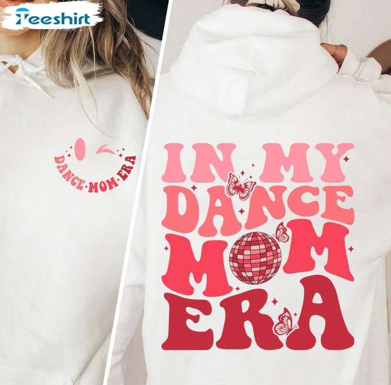 In My Dance Mom Era Vintage Shirt, Dancing Master Unisex Hoodie Long Sleeve