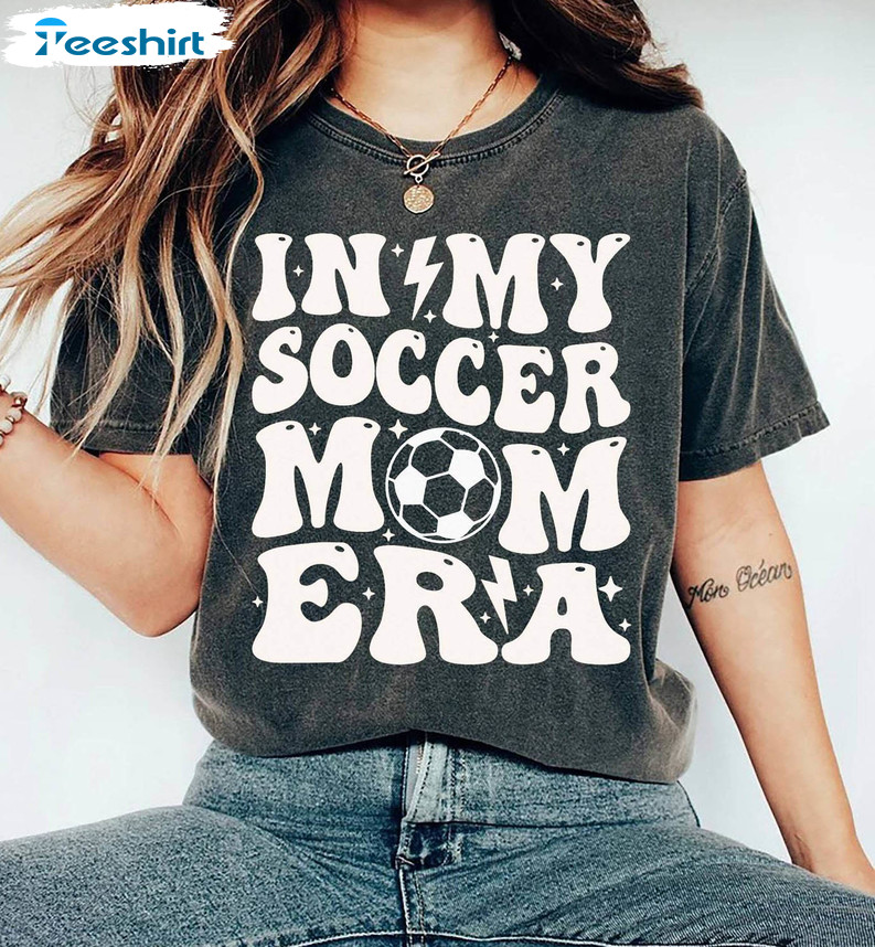In My Soccer Mom Era Shirt, Game Day Soccer Tee Tops Unisex Hoodie