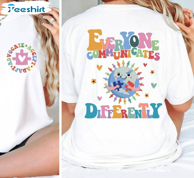 Autism Month Shirt, Everyone Communicate Differently Hoodie Tee Tops