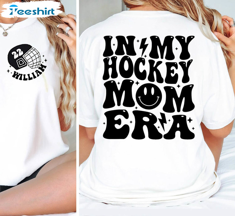 In my Hockey Hockey Mom Era Shirt, White T Shirt, Woman Tee Shirt, Hockey  Mom shirt