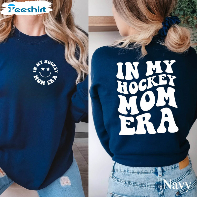 In My Hockey Mom Era Shirt, Cute Hockey Mom T-shirt Crewneck