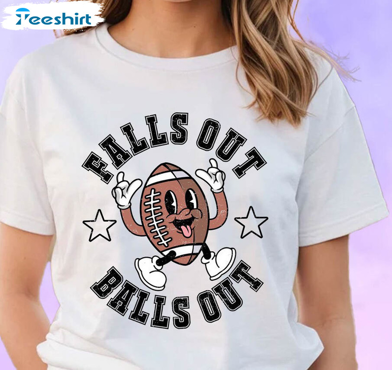 Retro Falls Out Balls Out Shirt, Thanksgiving Tee Tops Crewneck