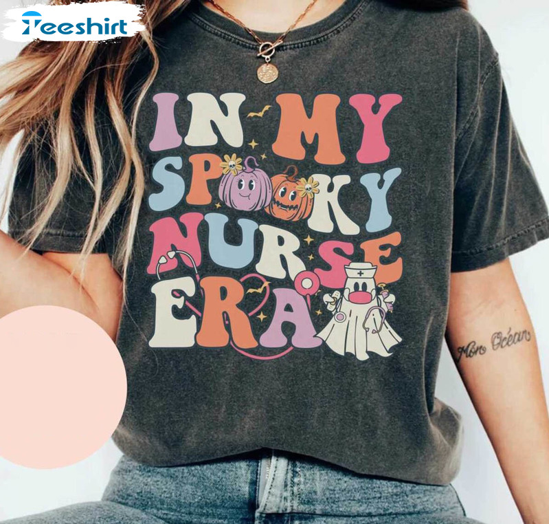 In My Spooky Nurse Era Shirt, Spooky Nurse Cute Sweatshirt Unisex T Shirt