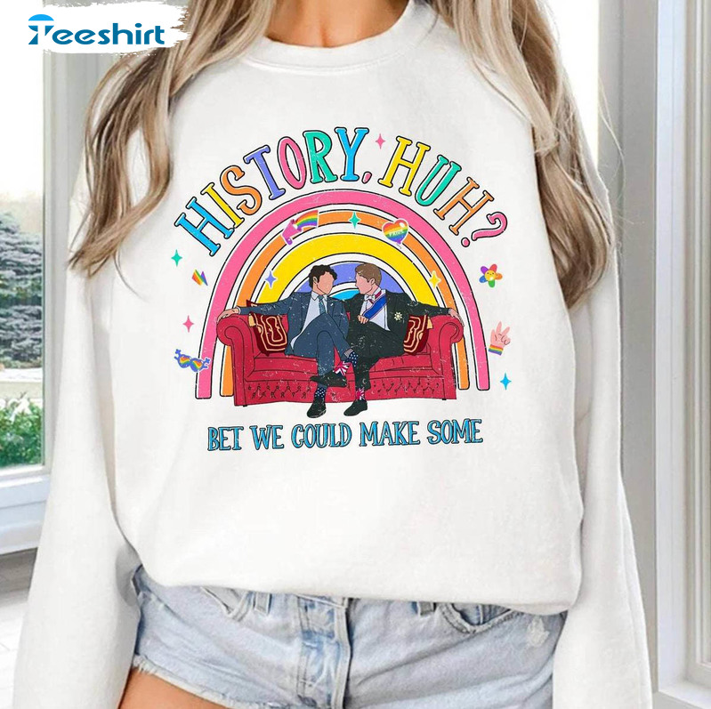 History Huh Shirt From Alex And Henry Bet, History Huh Long Sleeve Sweatshirt