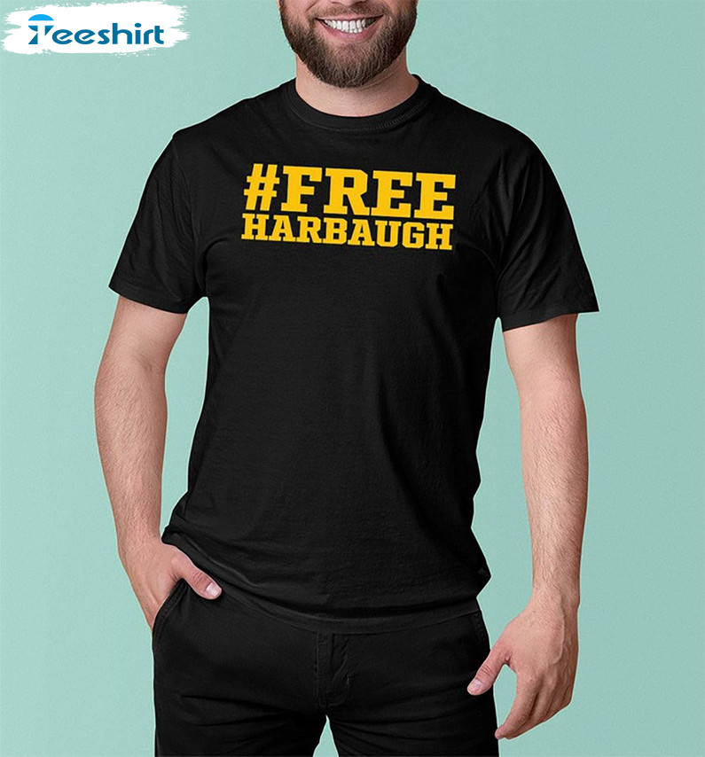 Free Harbaugh Shirt, Trendy Design Sweatshirt Unisex Hoodie
