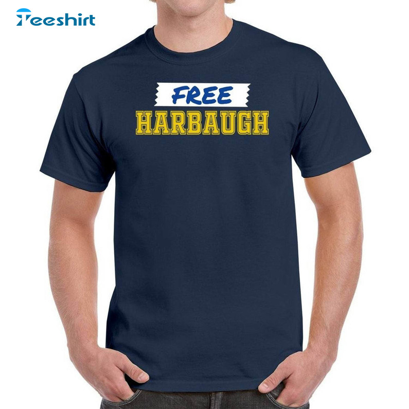 Free Harbaugh Shirt, Vintage Unisex T Shirt Tee Tops