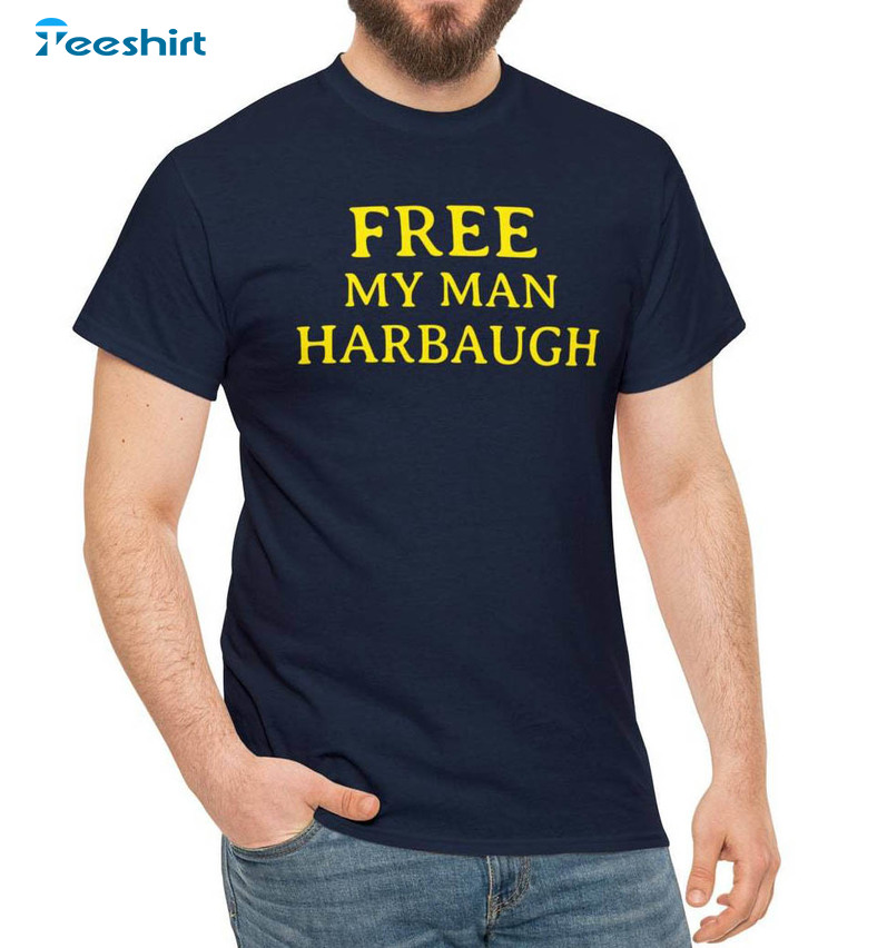 Free My Man Harbaugh Trendy Tee Tops Unisex Hoodie