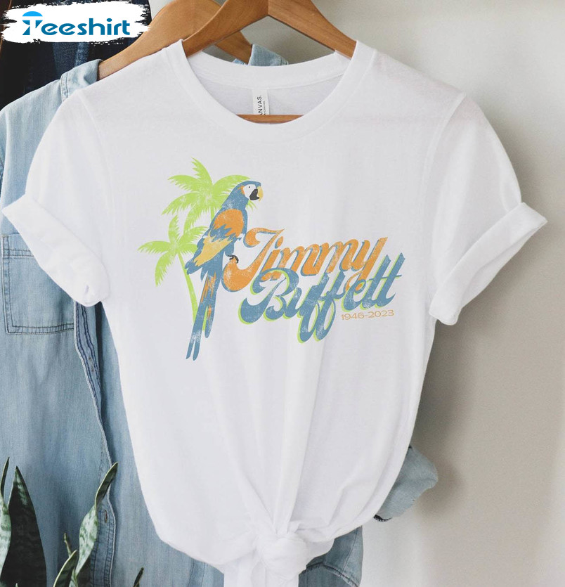 Jimmy Buffett Memorial Shirt, Jimmy Buffett Trendy Unisex T Shirt Short Sleeve