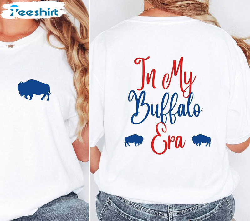 Buffalo Ny Shirt, In My Buffalo Era Sweatshirt Long Sleeve Tee Tops