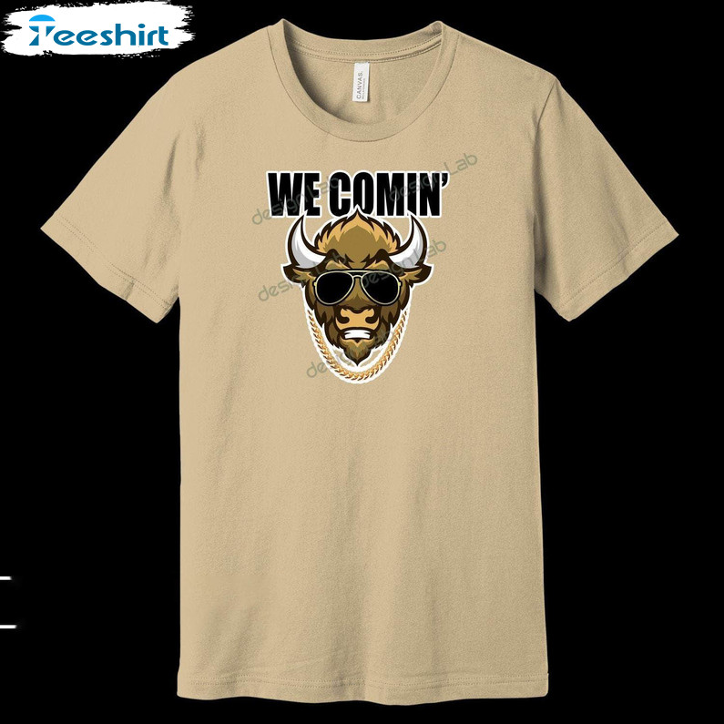 We Comin Saturday Football Shirt, If You Live In Colorado You Will Love Hoodie T-shirt