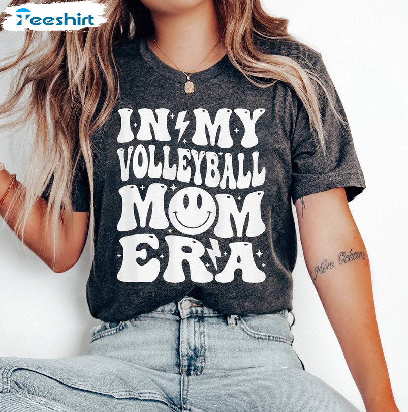 In My Volleyball Mom Era Shirt, Cute Font And Trendy Design Short Sleeve Crewneck