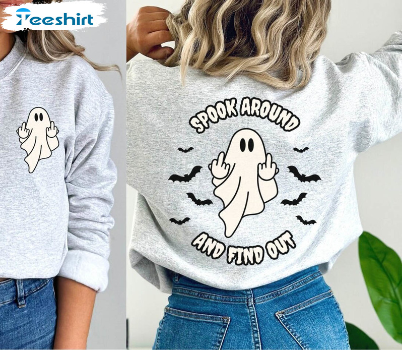 Spook Around And Find Out Cute Shirt, Spooky Season Halloween Tee Tops Unisex T Shirt