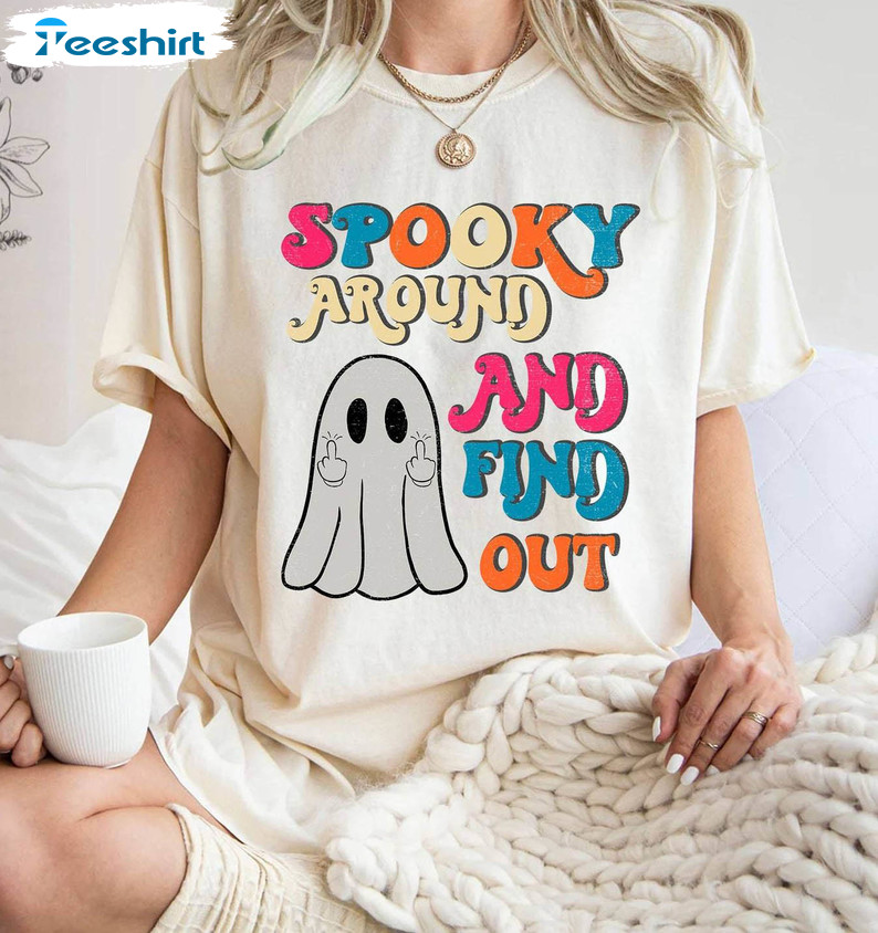 Comfort Colors Spook Around And Find Out Shirt, Spooky Season Tee Tops Unisex T Shirt