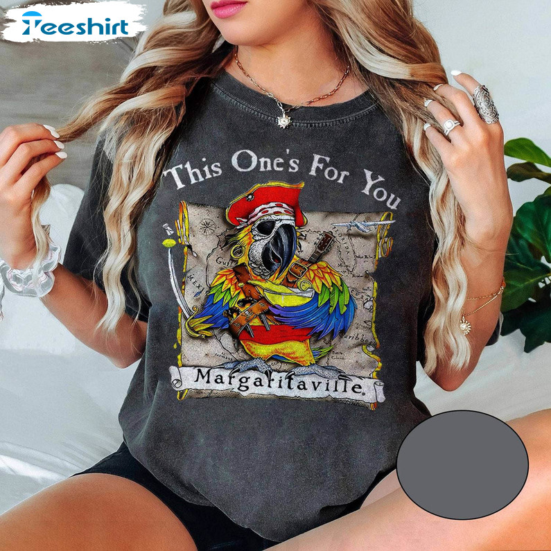 This One S For You Shirt, Margaritaville Concert Unisex Hoodie Tee Tops