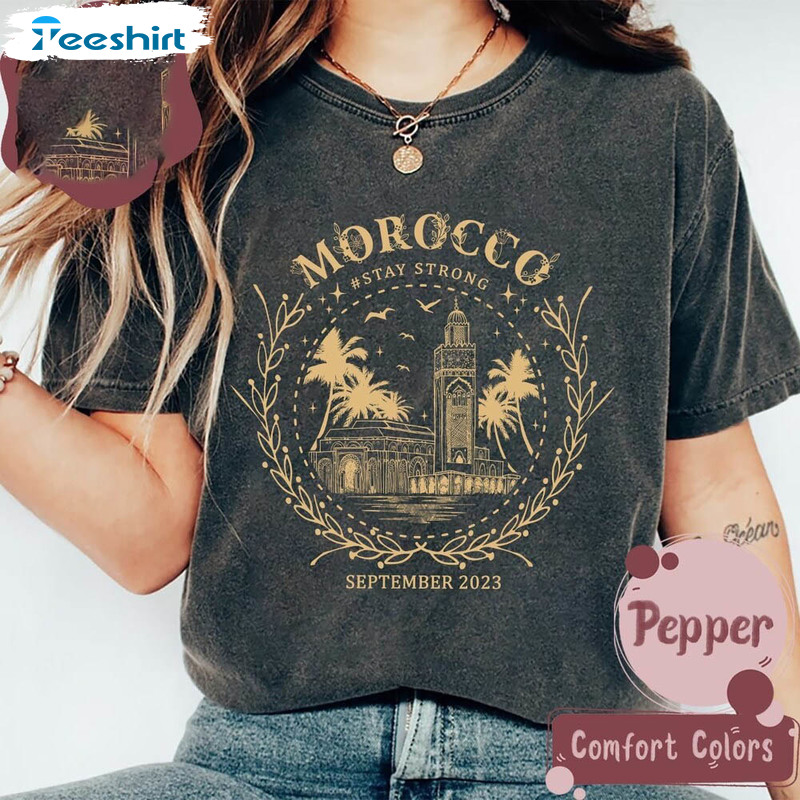 Pray For Morocco Earthquake Trendy Shirt, Support Earthquake T-shirt Crewneck