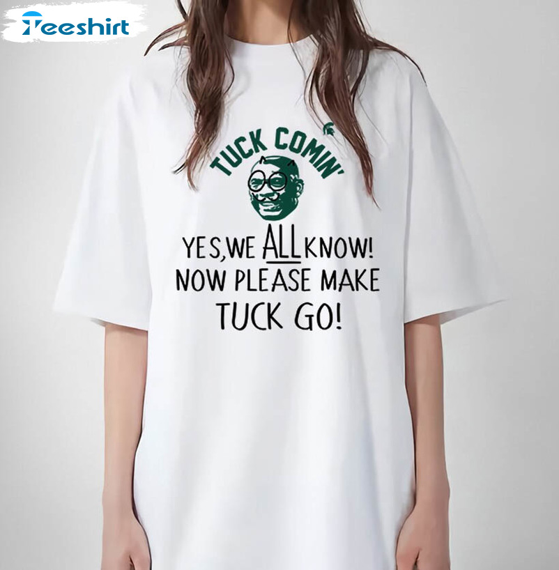 Tuck Comin Shirt, Trendy Football Crewneck Unisex T Shirt