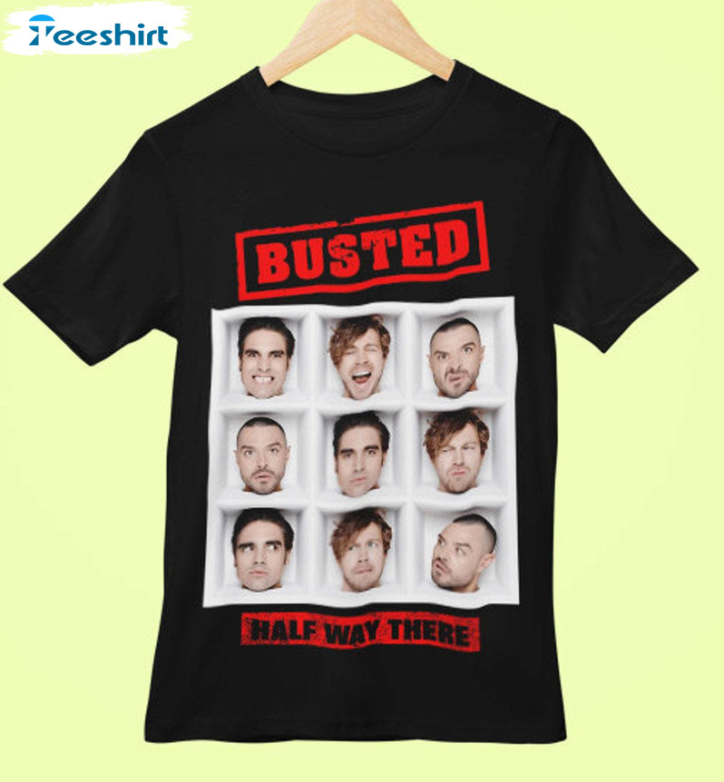 Busted Band Half Way There Shirt, Music Hoodie Long Sleeve