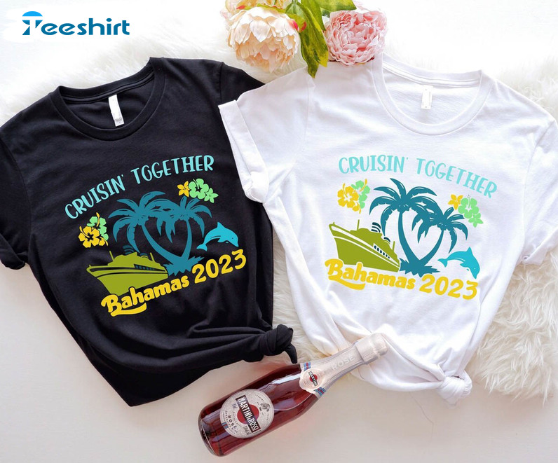 Cruisin Together Bahamas 2023 Shirt, Bahamas Vacation Family Beach Short Sleeve Unisex Hoodie