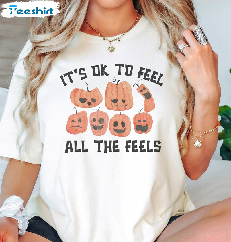 Modern All Feelings Are Okay Shirt , Funny Mental Health Halloween Long Sleeve Sweatshirt