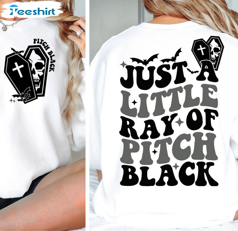 Just A Little Ray Of Pitch Black Limited Shirt, Unique Fall Long Sleeve Unisex Hoodie