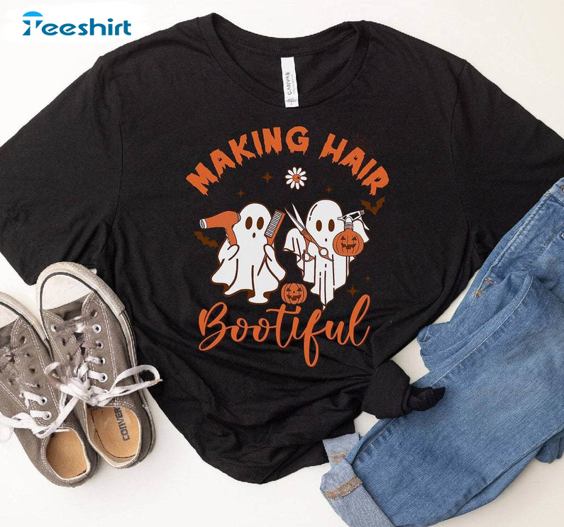 Making Hair Bootiful Funny Scary Ghost T Shirt, Halloween Sweatshirt Unisex T Shirt