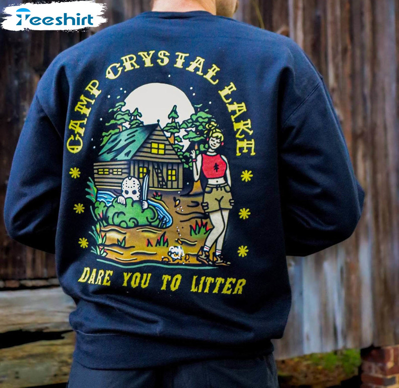 New Rare Camp Crystal Lake Shirt, Dare You To Litter Long Sleeve Short Sleeve