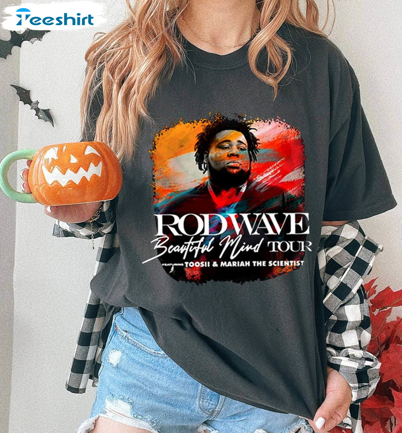 Creative Rod Wave Shirt, Rod Wave Beautiful Mind T Shirt Sweatshirt