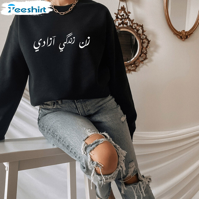 Jin Jiyan Azadi Shirt - Women Life Freedom Sweater Unisex Hoodie For Woman
