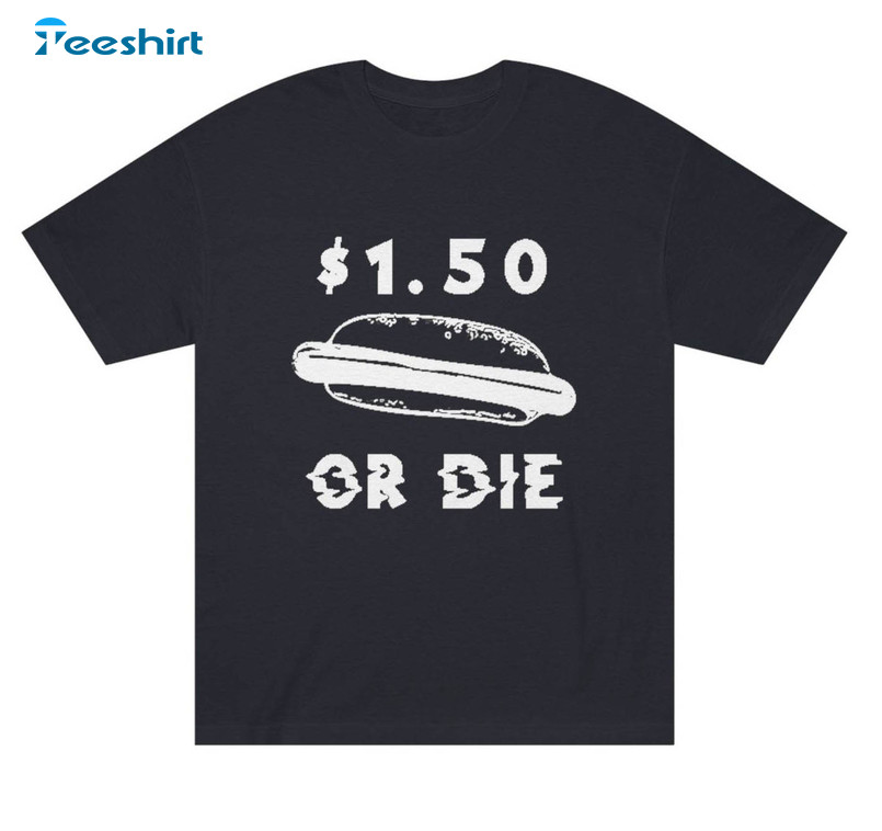 Costco Hot Dog Shirt, Large Logo Of Costco Dollar Fifty Short Sleeve Crewneck