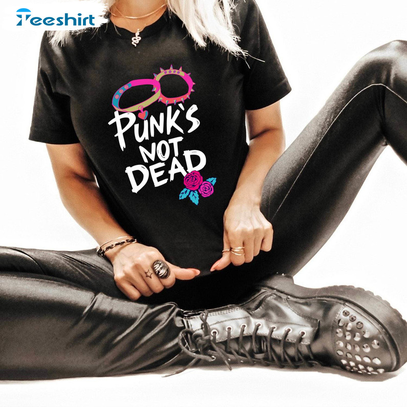 Punk Not Dead Shirt, Trending Sweatshirt Crewneck