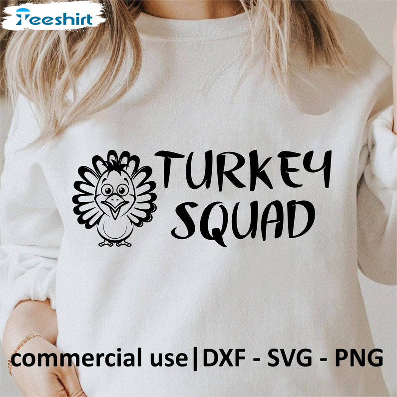 Cool Design Turkey Squad Shirt, Turkey Cricut Gobble Unisex T Shirt Sweatshirt