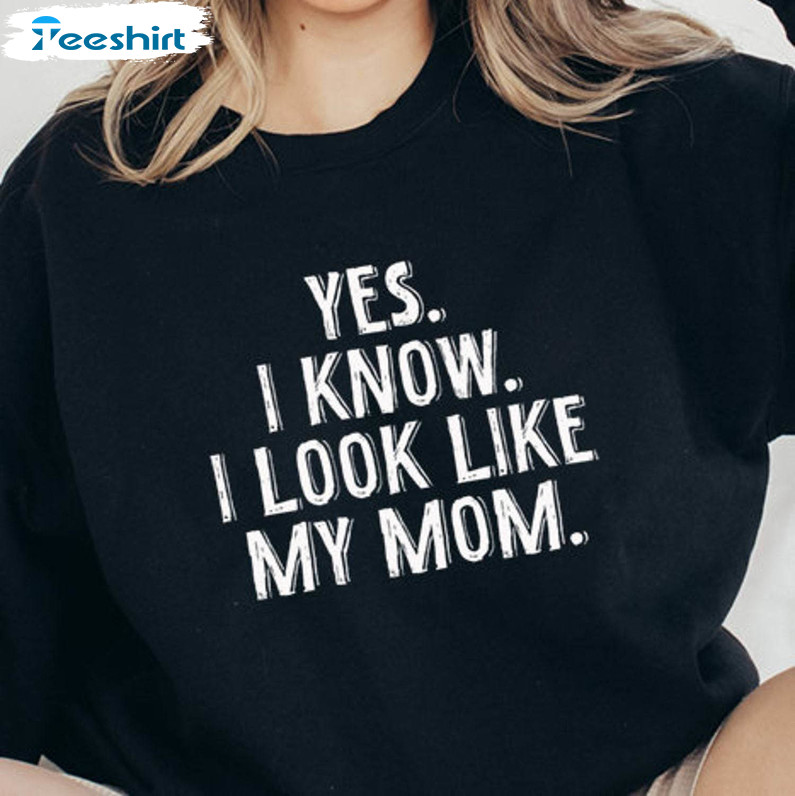 I Look Like My Mom Shirt, Vintage Unisex Hoodie Sweatshirt